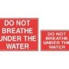 Do Not Breathe Under The Water Sign -Swim Gear Sales 18142
