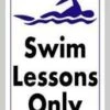Swim Lessons Only Sign -Swim Gear Sales 704