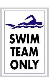 Swim Team Only Sign