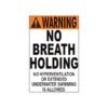 No Breath Holding Sign